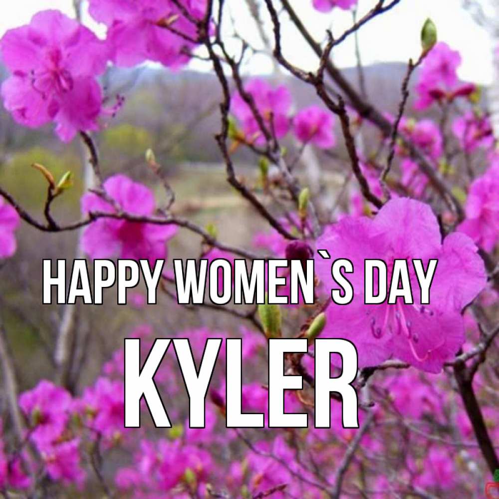 Greetings card с именем, Kyler happy women`s day международный женский день Greetings with text for free download 